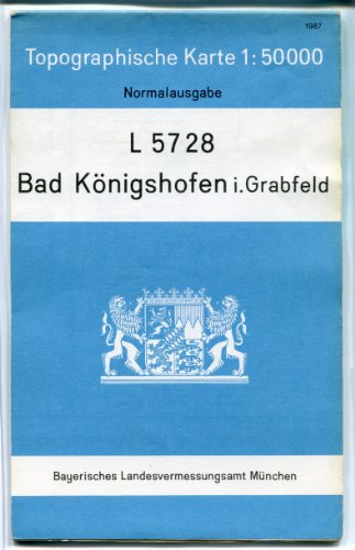 TK50 L5728 Bad Königshofen i.Grabfeld: Topographische Karte 1:50000 (TK50 Topographische Karte 1:50000 Bayern) von Landesamt für Digitalisierung, Breitband und Vermessung, Bayern